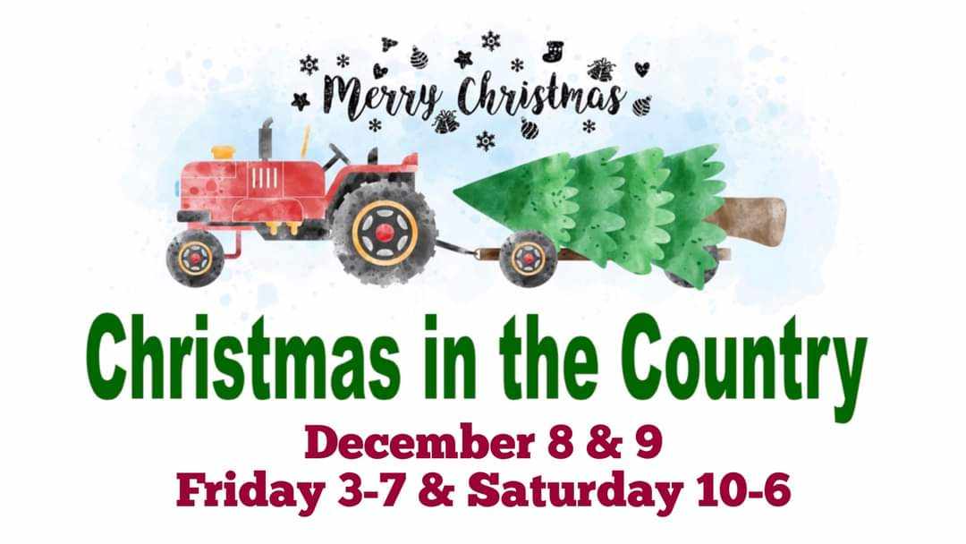 Christmas in the Country December 8 & 9 