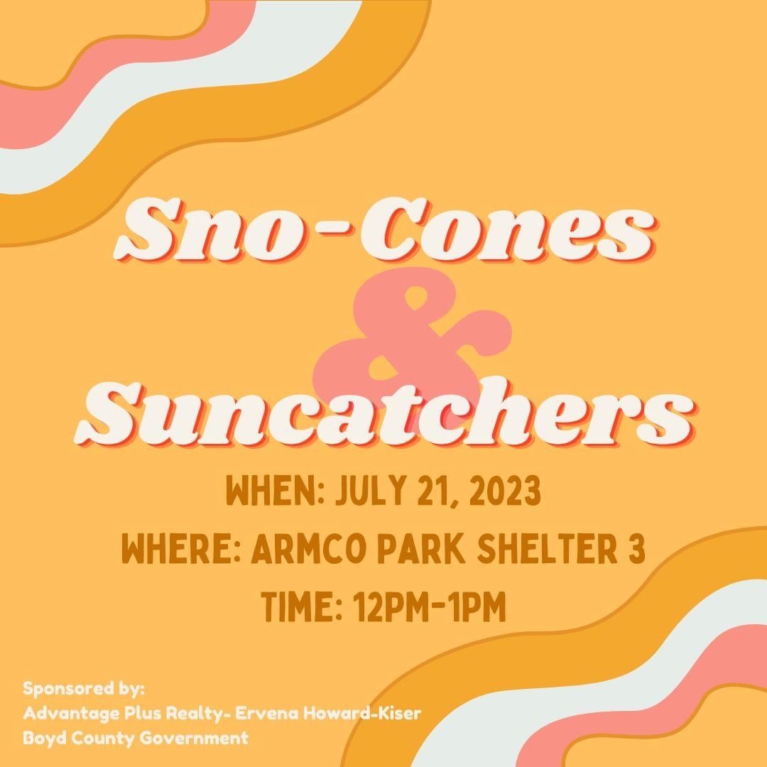 Sno-Cones and Suncatchers Event Set for June 21