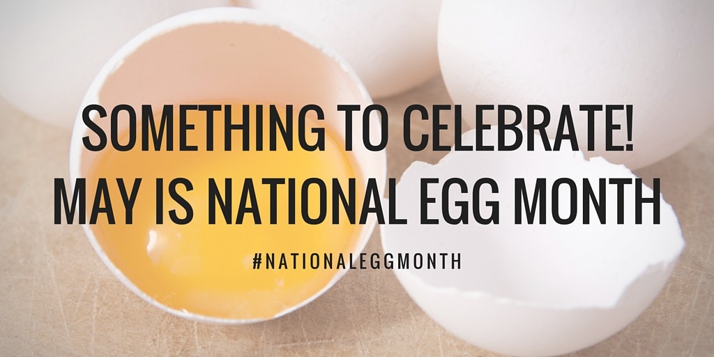 May Is National Egg Month